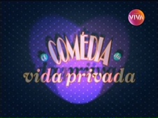Abertura de A Comédia da Vida Privada