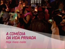 Chamada de A Comédia da Vida Privada