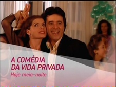 Chamada de A Comédia da Vida Privada