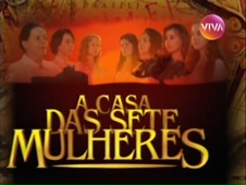 Abertura de A Casa Das Sete Mulheres