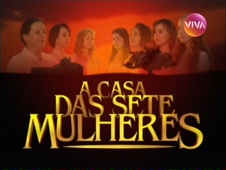 Abertura de A Casa Das Sete Mulheres